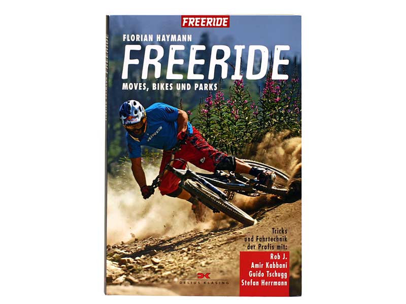 Freeride – Moves, Bikes und Parts – Das Buch